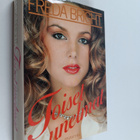 Freda Bright : Toiset unelmat - pikkukuva 1