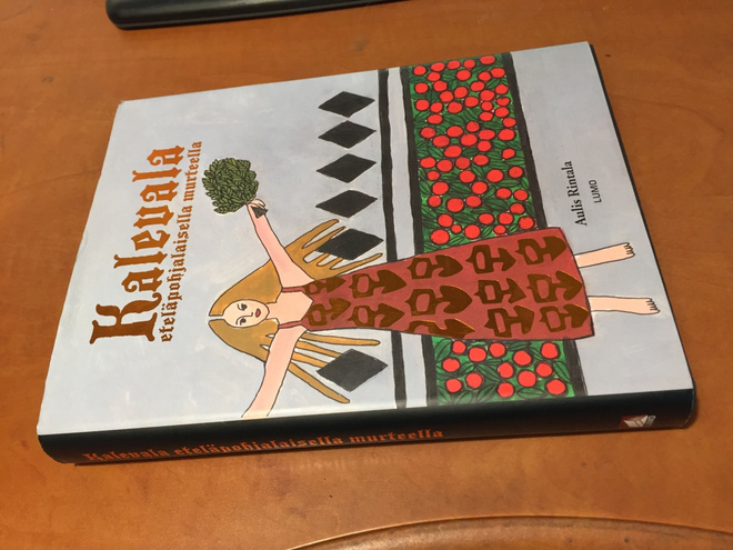AULIS RINTALA KALEVALA ETELÄPOHJALAISELLA MURTEELLA HYVÄ