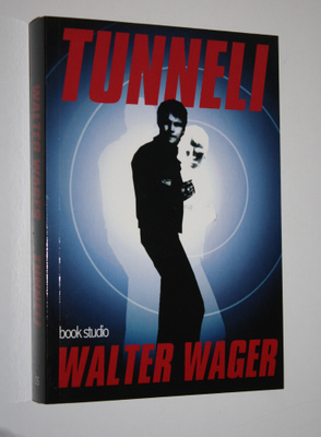 Walter Wager : Tunneli