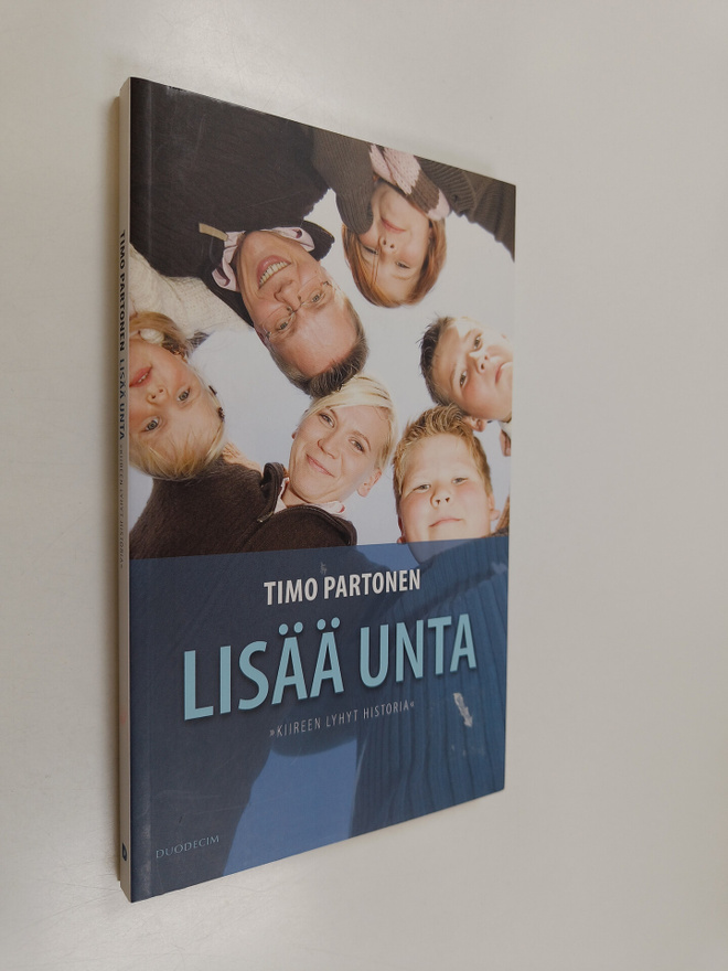 Timo Partonen : Lisää unta : kiireen lyhyt historia