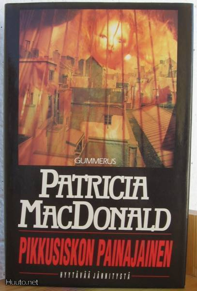 Patricia MacDonald: Pikkusiskon painajainen. 339s.