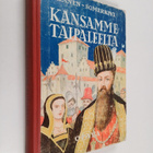 Aulis J. Alanen ym. : Kansamme taipaleelta : historiallin... - pikkukuva 1