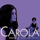 Carola - Parhaat | Tulkitsijan Taival - pikkukuva 1