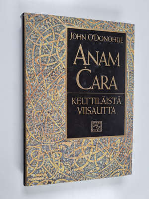 John O'Donohue : Anam cara : kelttiläistä viisautta