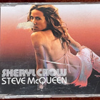 SHERYL CROW - STEVE MCQUEEN - CD SINGLE - pikkukuva 1