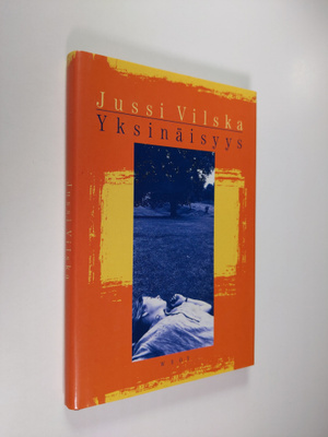 Jussi Vilska : Yksinäisyys