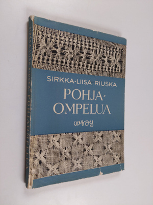 Sirkka-Liisa Riuska : Pohjaompelua