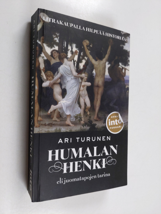 Ari Turunen : Humalan henki eli Juomatapojen tarina