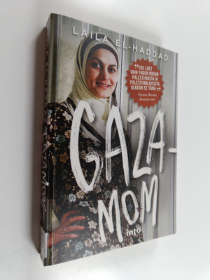 Laila El-Haddad : Gazamom