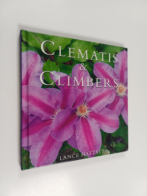 Lance Hattatt : Clematis and Climbers