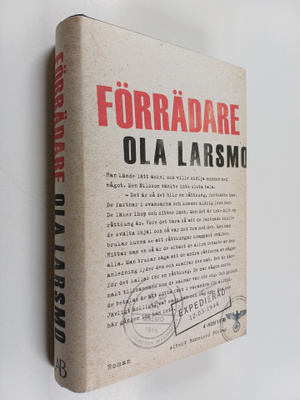 Ola Larsmo : Förrädare