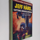Eric Leyland ym. : Jeff Hård och luftens smugglarband - pikkukuva 1