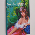 Juliette Benzoni : Catherine ja rakkauden aika - pikkukuva 1