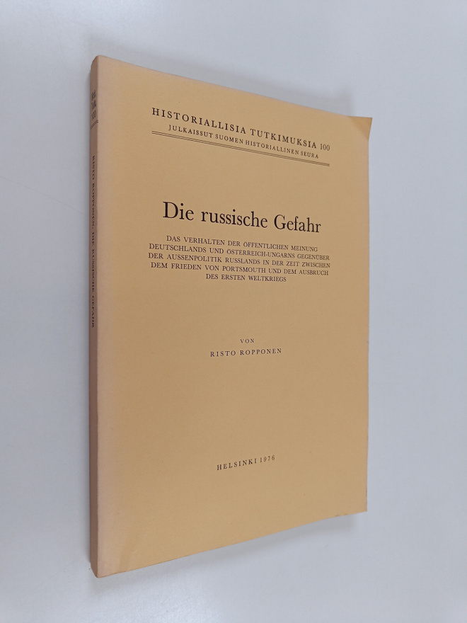 Risto Ropponen : Die russische Gefahr : das Verhalten der...