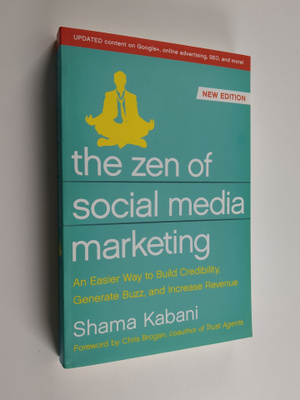 Shama Hyder Kabani : The zen of social media marketing : ...