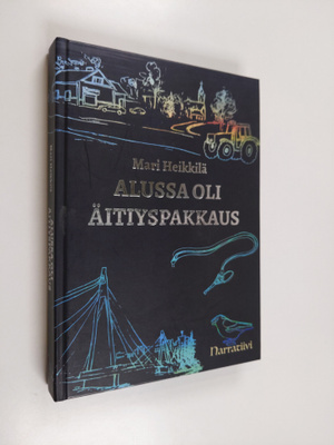 Mari Heikkilä : Alussa oli äitiyspakkaus