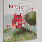 Tiina Laaninen : Kotikulta : oman kodin kirja - pikkukuva 1