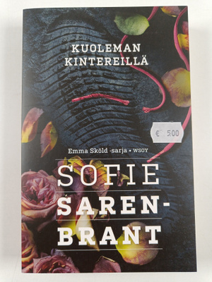 Sofie Sarenbrant : Kuoleman kintereillä