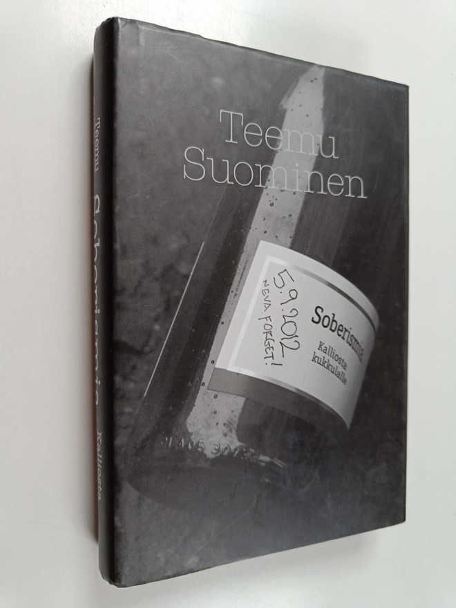 Teemu Suominen : Soberismia : Kalliosta kukkulalle