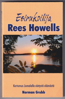 Norman Grubb: Esirukoilija Rees Howells