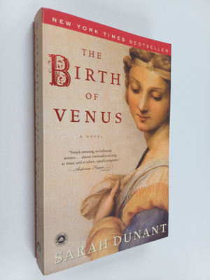 Sarah Dunant : The Birth of Venus - A Novel