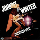 Johnny Winter : Captured Live! - pikkukuva 1