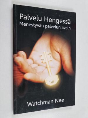 Watchman Nee : Palvelu hengessä