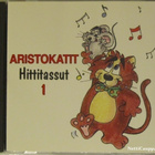 Aristokatit • Hittitassut 1 CD - pikkukuva 1