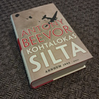 Kohtalokas Silta - Antony Beevor - pikkukuva 1