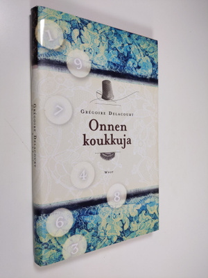 Gregoire Delacourt : Onnen koukkuja