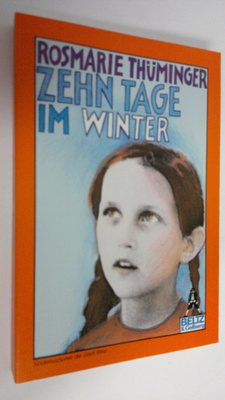Rosmarie Thuminger : Zehn Tage im Winter