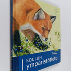 Satu Arjanne ym. : Koulun ympäristötieto 1 : toukka - pikkukuva 1