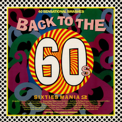 Various – Back To The 60s - Sixties Mania 2LP