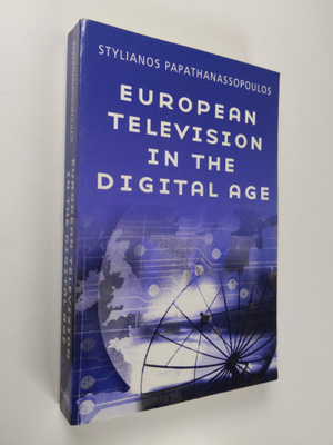 Stylianos Papathanassopoulos : European Television in the...