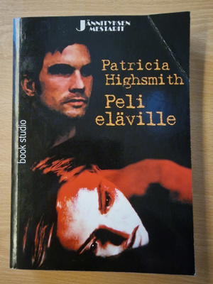 Patricia Highsmith - Peli eläville
