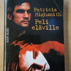 Patricia Highsmith - Peli eläville - pikkukuva 1