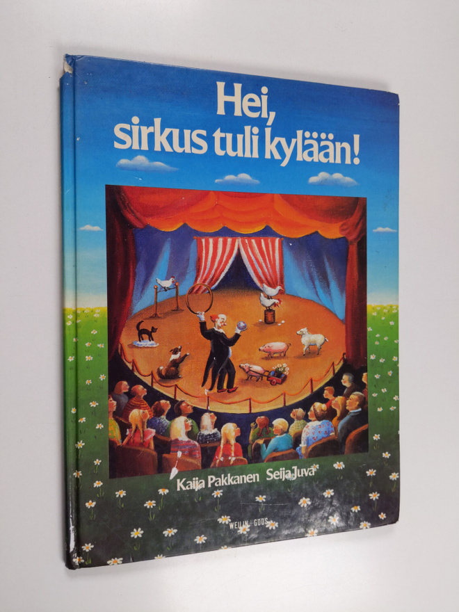 Kaija Pakkanen ym. : Hei, sirkus tuli kylään