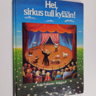 Kaija Pakkanen ym. : Hei, sirkus tuli kylään - pikkukuva 1