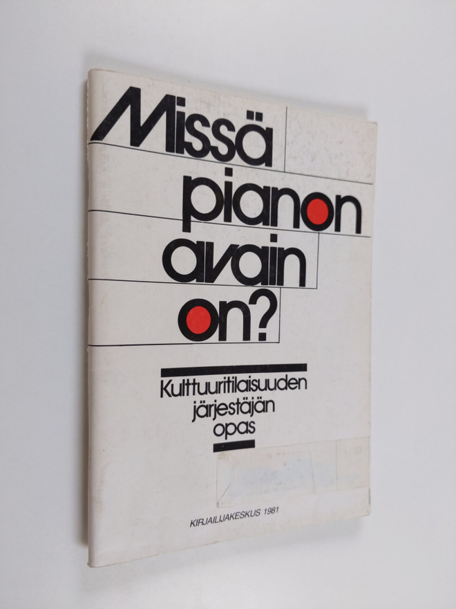 Missä pianon avain on? : kulttuuritilaisuuden järjestäjän...
