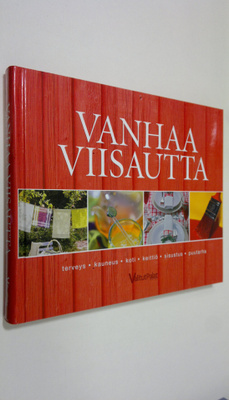 Mervi ym. (suomentajat) Ovaska : Vanhaa viisautta