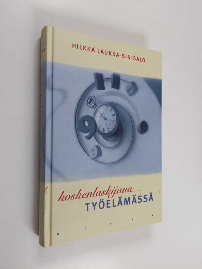 Hilkka Laukka-Sinisalo : Koskenlaskijana työelämässä, eli...