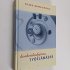 Hilkka Laukka-Sinisalo : Koskenlaskijana työelämässä, eli... - pikkukuva 1