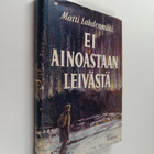 Matti Lahdenmäki : Ei ainoastaan leivästä - pikkukuva 1