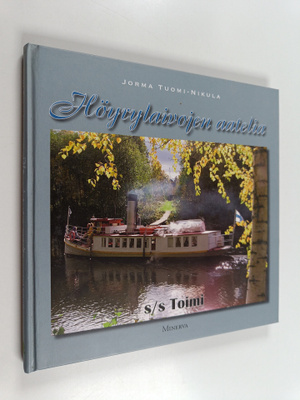 Jorma Tuomi-Nikula : Höyrylaivojen aatelia : S/S Toimi