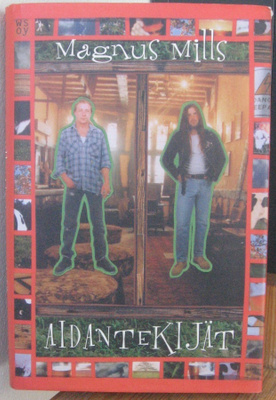 Magnus Mills: Aidantekijät, Wsoy 1999. 240 s.