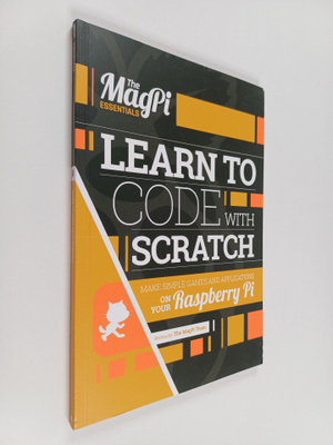 The MagPi team (Cambridge) : Learn to Code with Scratch -...