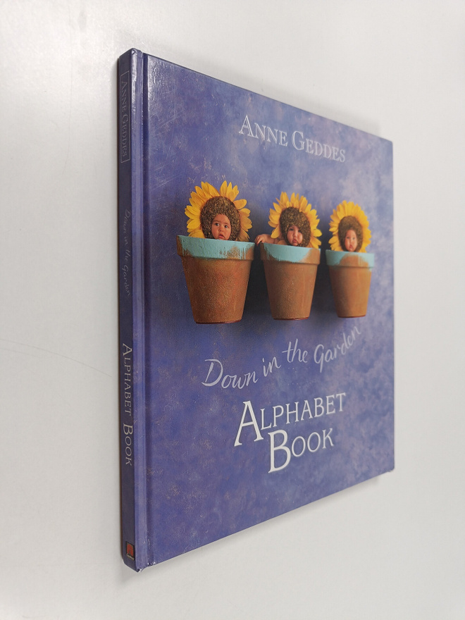 Anne Geddes : Down in the Garden Alphabet Book