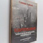 Gunnar Asplund : Kapitalismi : tuhlauksen ja turvattomuud... - pikkukuva 1
