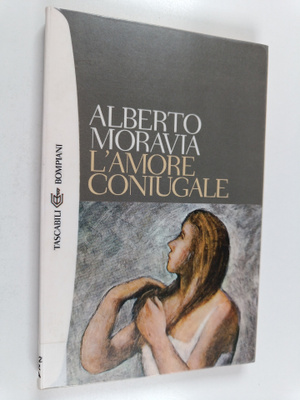 Alberto Moravia : L'amore coniugale