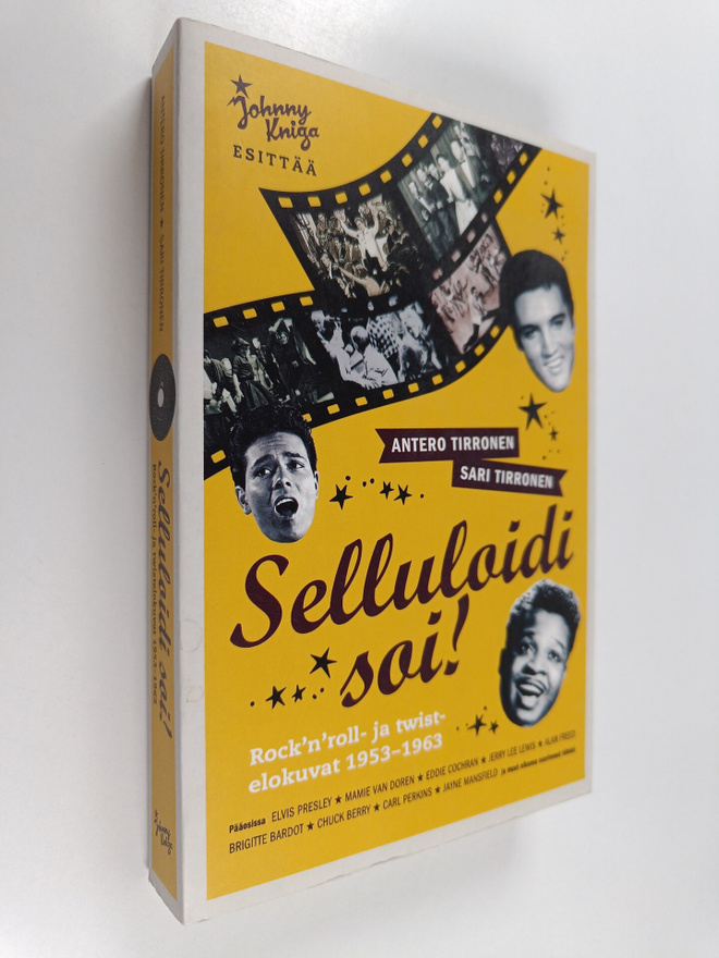 Antero Tirronen : Selluloidi soi! : rock'n'roll- ja twist...